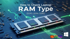 How to Check Laptop RAM Type in Windows (DDR3, DDR4, DDR5)